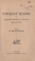 Prelog Milan: Povijest Bosne od najstarijih vremena do propasti kraljevstva